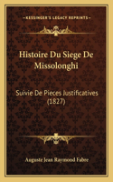 Histoire Du Siege De Missolonghi