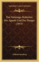 Nahrungs-Bedurfnis Der Appetit Und Der Hunger (1913)