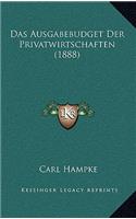 Das Ausgabebudget Der Privatwirtschaften (1888): (German)