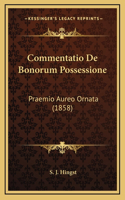 Commentatio De Bonorum Possessione