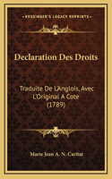 Declaration Des Droits: Traduite De L'Anglois, Avec L'Original A Cote (1789)