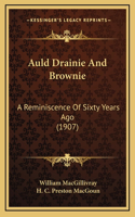 Auld Drainie And Brownie