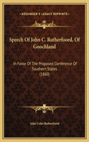 Speech Of John C. Rutherfoord, Of Goochland