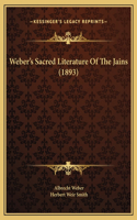 Weber's Sacred Literature Of The Jains (1893)