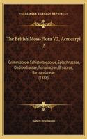 The British Moss-Flora V2, Acrocarpi 2