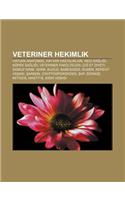 Veteriner Hekimlik: Hayvan Anatomisi, Hayvan Hastal Klar, Kedi Sa L, Kopek Sa L, Veteriner Fakulteleri, CI Et Diyeti, Domuz Gribi