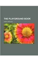 The Playground Book