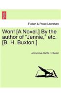 Won! [A Novel.] by the Author of 