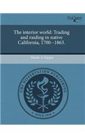 The Interior World: Trading and Raiding in Native California