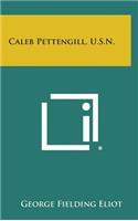 Caleb Pettengill, U.S.N.