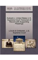 Ewbank V. United States U.S. Supreme Court Transcript of Record with Supporting Pleadings