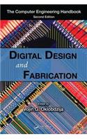 Digital Design and Fabrication. the Computer Engineering Handbook