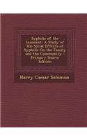 Syphilis of the Innocent: A Study of the Social Effects of Syphilis on the Family and the Community