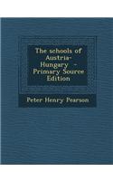 The Schools of Austria-Hungary: (English)