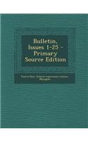 Bulletin, Issues 1-25 - Primary Source Edition