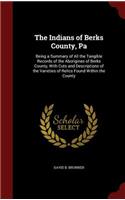 The Indians of Berks County, Pa