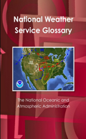 National Oceanic and Atmospheric Administration's National Weather Service Glossary