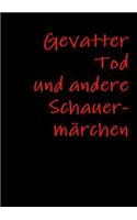 Gevatter Tod Und Andere Schauermarchen