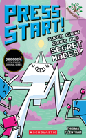 Super Cheat Codes and Secret Modes!: A Branches Book (Press Start #11)