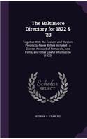 The Baltimore Directory for 1822 & '23: Together with the Eastern and Western Precincts, Never Before Included: A Correct Account of Removals, New Firms, and Other Useful Information (1822