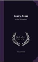 Gone to Texas: Letters From our Boys