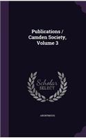 Publications / Camden Society, Volume 3