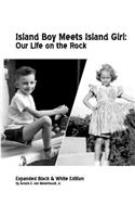 Island Boy Meets Island Girl: Our Life on the Rock