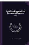 The Maine Historical And Genealogical Recorder; Volume 3