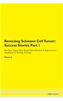 Reversing Schwann Cell Tumor: Success St