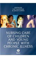 Nursing Care of Children and Young People with Chronic Illness