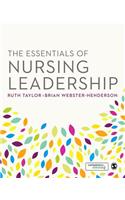 The Essentials of Nursing Leadership