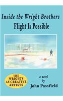 Inside the Wright Brothers: Flight Is Possible