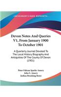 Devon Notes And Queries V1, From January 1900 To October 1901