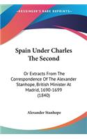 Spain Under Charles The Second