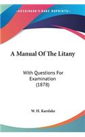 A Manual Of The Litany