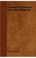 A Manual Of Practical Laboratory Diagnosis