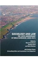 Sociology and Law: The 150th Anniversary of Emile Durkheim (1858-1917)