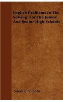 English Problems In The Solving For The Junior And Senior High Schools