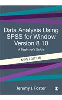 Data Analysis Using SPSS for Windows Versions 8 - 10: A Beginner's Guide