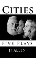 Cities: Five Plays