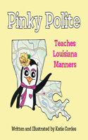 Pinky Polite Teaches Louisiana Manners