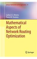 Mathematical Aspects of Network Routing Optimization