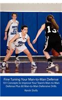 Fine Tuning Your Man-to-Man Defense