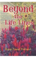 Beyond the Life Lines: (English)