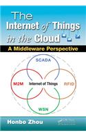 The Internet of Things in the Cloud