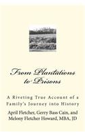 From Plantations to Prisons