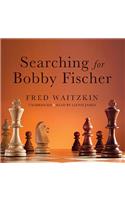 Searching for Bobby Fischer