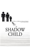 Shadow Child