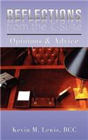 Reflections from the C-Suite: Opinions & Advice