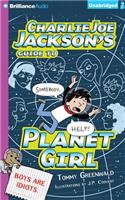 Charlie Joe Jackson's Guide to Planet Girl: Library Edition(Charlie Joe Jackson)